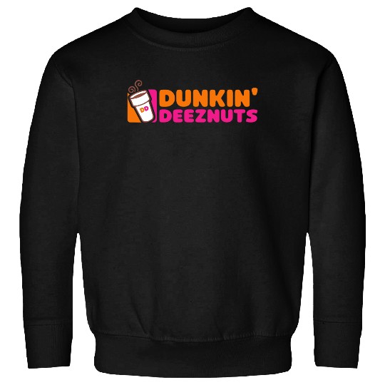 Dunkin Deez Nuts Sweatshirt