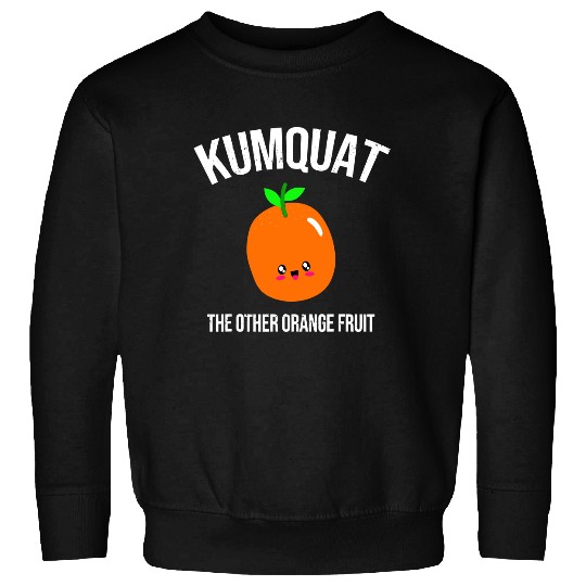 Kumquat The Other Orange Fruit Sweatshirt