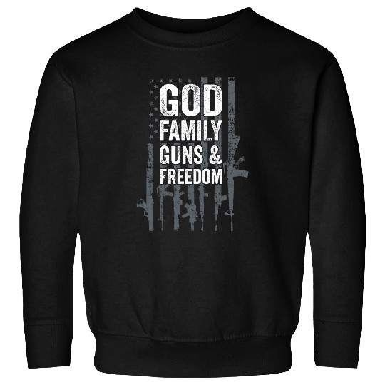 Conservative GOD FAMILY GUNS & FREEDOM Sweatshirt