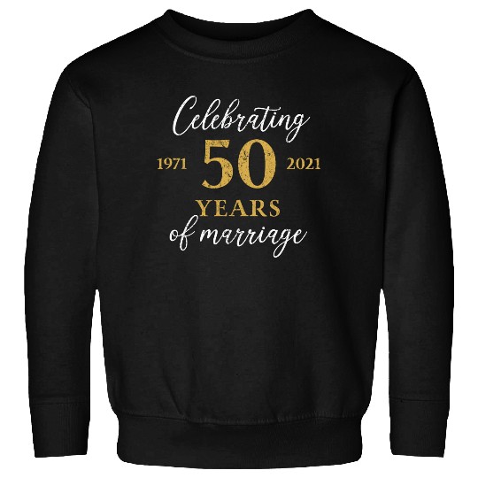 1971 Celebrating 50th Wedding Anniversary Men's Sweatshirt