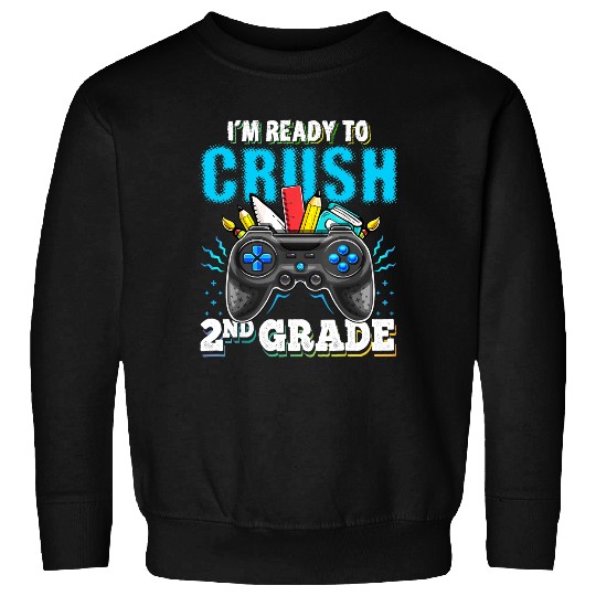 I'm Ready to Crush 2nd Grade Back to School Video Game Boys Sweatshirt