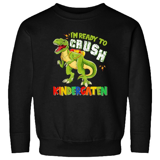 Crush Kindergarten Dinousar Back To School T-rex Boys Sweatshirt