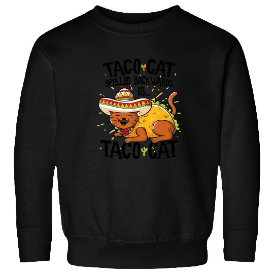 Cute Cat Sweatshirt, Tacocat Spelled Backwards is Taco Cat Sweatshirt