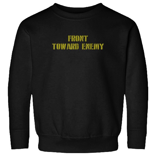 Military Front Toward Enemy Claymore Sweatshirt