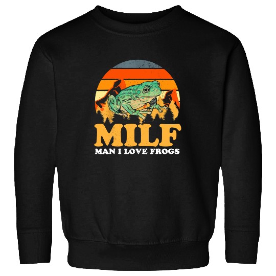 MILF Man I Love Frogs Sweatshirt