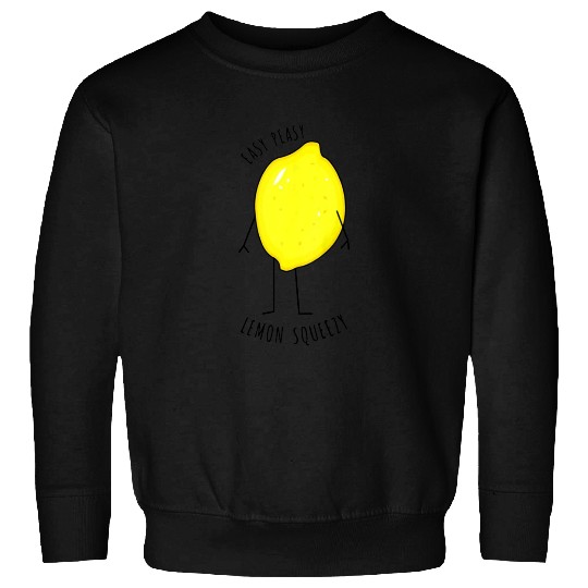 Easy Peasy Lemon Squeezy Sweatshirt