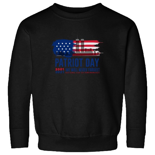 Patriot Day 20th Anniversary Never Forget Sweatshirt