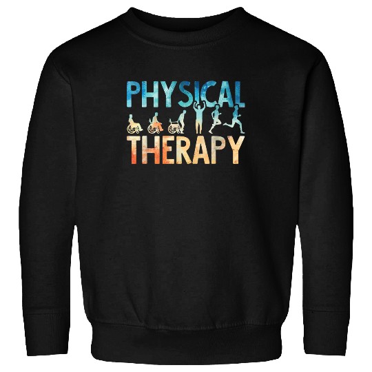 Physical Therapy Physical Therapist Assistant Sweatshirt