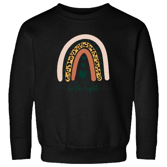 Be The Light Boho Rainbow Christian Scripture Religious Sweatshirt
