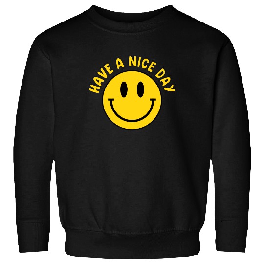 Have A Nice Day Smile Happy Face Emoji Retro Sweatshirt