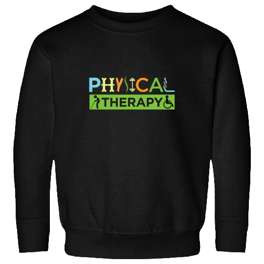 PT Physical Therapy Gift Therapist Month Sweatshirt