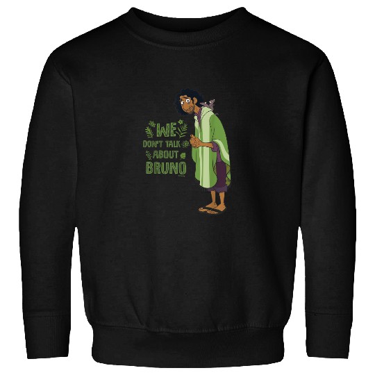 Disney Encanto We Dont Talk About Bruno Sweatshirts
