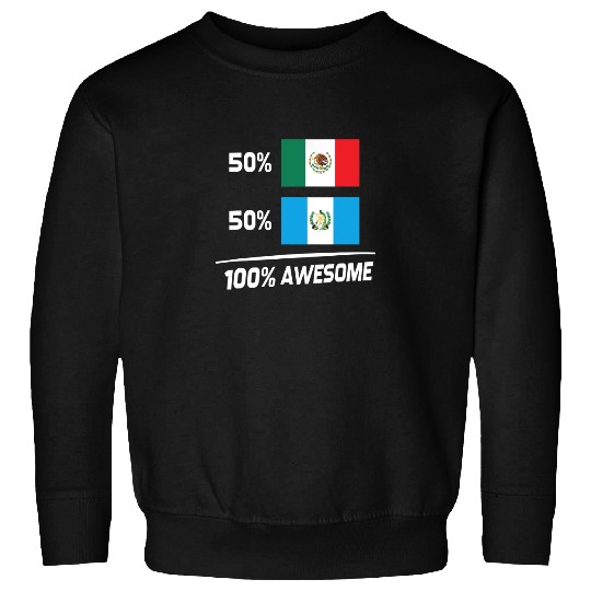 Half Mexican Half Guatemalan Pride Mexico Guatemala Flag Sweatshirt
