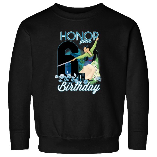 Disney Mulan Portrait Honor Your 6th Birthday Sweatshirts
