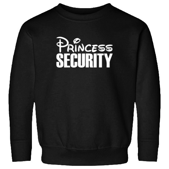 Disney Princess Security, Disney Sweatshirts, Disney Dad Sweatshirts
