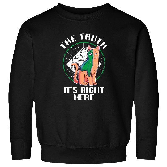 Cat Paws The Truth Its Right Here Creepy Alien Cat Outer Space Life Sweatshirts