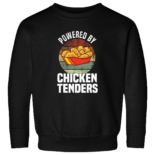 Chicken Poultry Powered By Chicken Tenders 2Chicken Nuggets Sweatshirts
