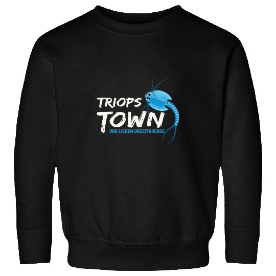 Shrimp Gift We love Triops 2The prehistoric shrimp fan Sweatshirts