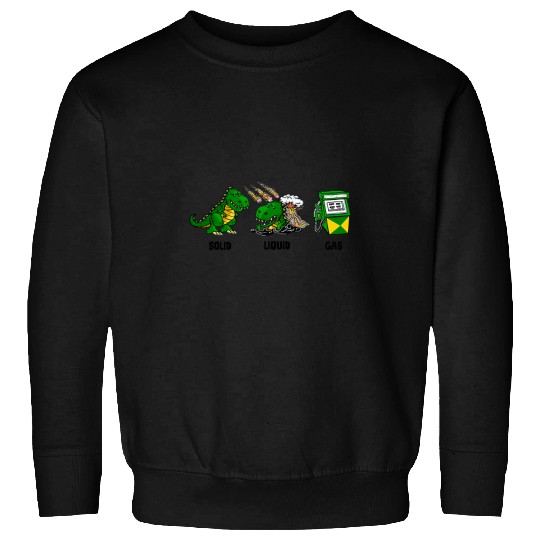 Dinosaur Dino Science Dinosaur Solid Liquid Gas Teacher Funny Gift Sweatshirts