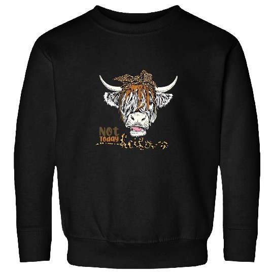 Cattle Cow Leopard Highland Cow Not Today Heifer Western Farm Animals 1 Sweatshirts