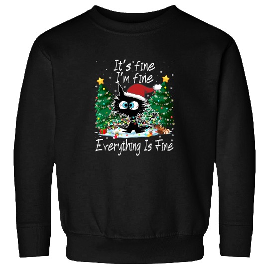 black cats Paws Its Fine Im Fine Everything Is Fine Christmas 2 Sweatshirts