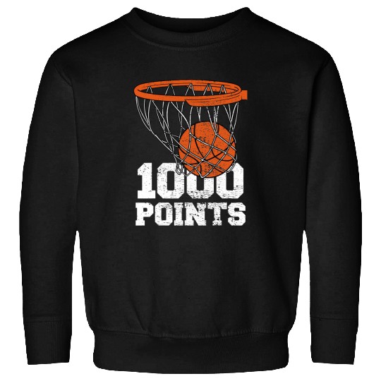 Basketball Gift 1000 Points Basketball Scorer High School Basketball Player 2 Sweatshirts
