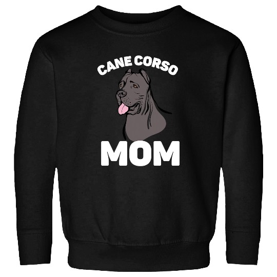 Cane Corso Mom Italian Mastiff Sweatshirts