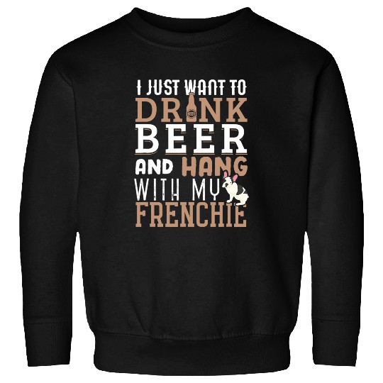 Frenchie Dog Dad T Funny French Bulldog Dog Lover Beer French Bulldog Sweatshirts