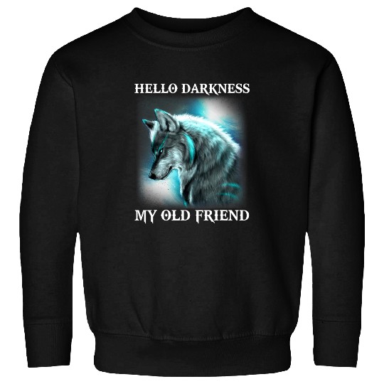 Wolves wolfs wolfs Hello darkness my old friend Coyote Coyote Sweatshirts