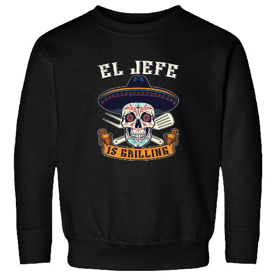 El Jefe Is Grilling Funny Mexican Grill Dad Sweatshirts