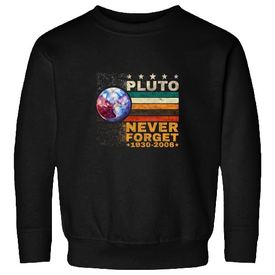 Astronauts Pluto Never Forget Watercolor Retro Style Space Science Sweatshirts