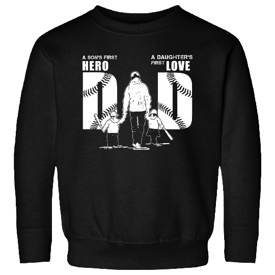 Baseball Gift Coachs Softball Dad First Hero First Love Sweatshirts