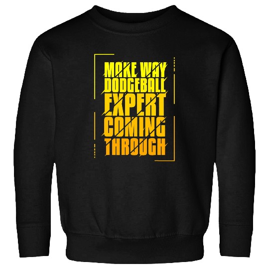 FUNNY DODGEBALL EXPERT Sweatshirts