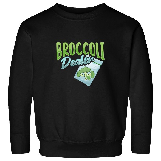 Broccoli dealers Design for a Vegetable Shop Owner Sweatshirts