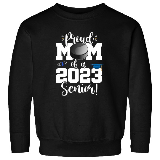 Hockey Gift Ice Hockey Mom Senior Year Class of Senior Sweatshirts