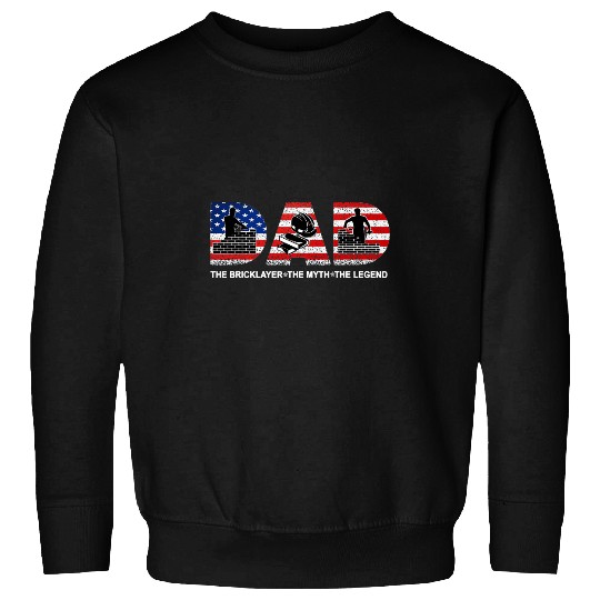 Bricklayer Bricks Dad The Myth The Legend Gifts Fathers Day Sweatshirts