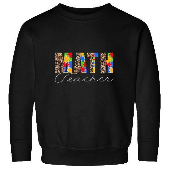 Autistic sped math teacher neurodiversity autism teacher Sweatshirts