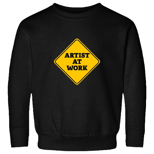 Artist At Work Do Not Disturb Sign Warning Drawing Sweatshirts