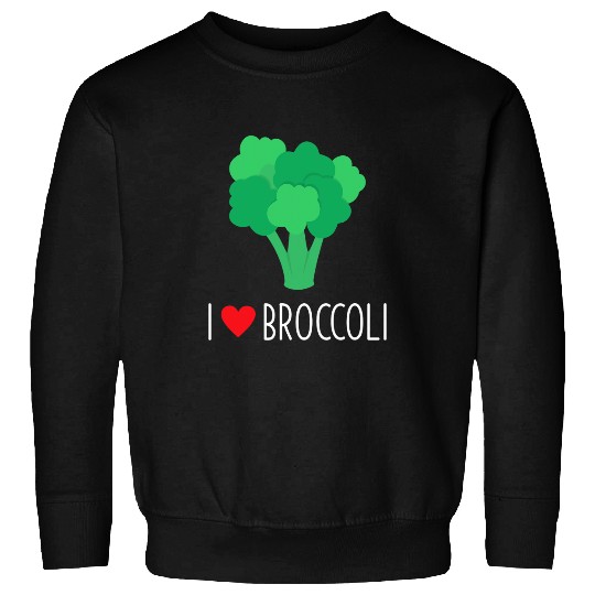 I Love Broccoli Organic Healthy Eating Vegan Sweatshirts