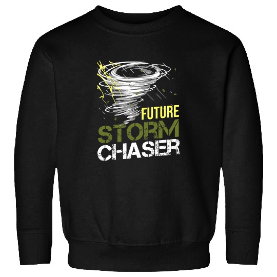 Future Storm Chaser Weather Tornado for Meteorologist 1 Sweatshirts