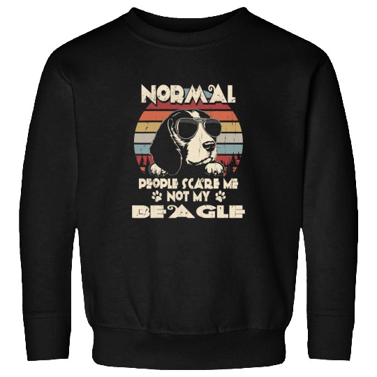 Beagle Dog Normal People Scare Me not My Beagle 28 Beagles Sweatshirts
