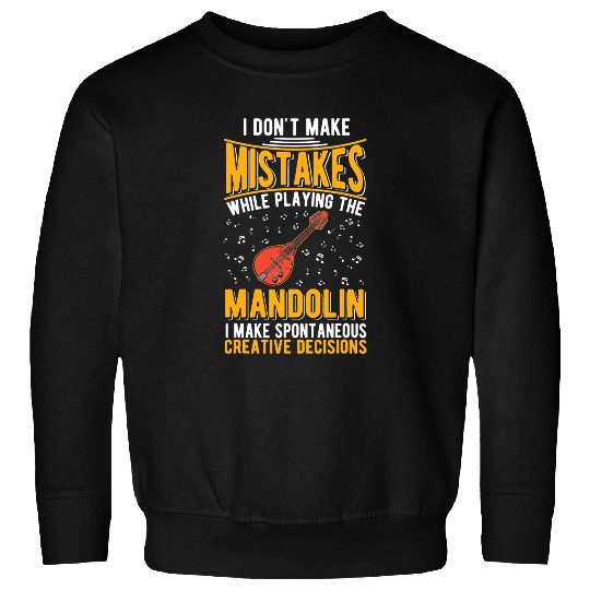 Mandolin Lover Creative Decisions Mandolinist 2 Sweatshirts