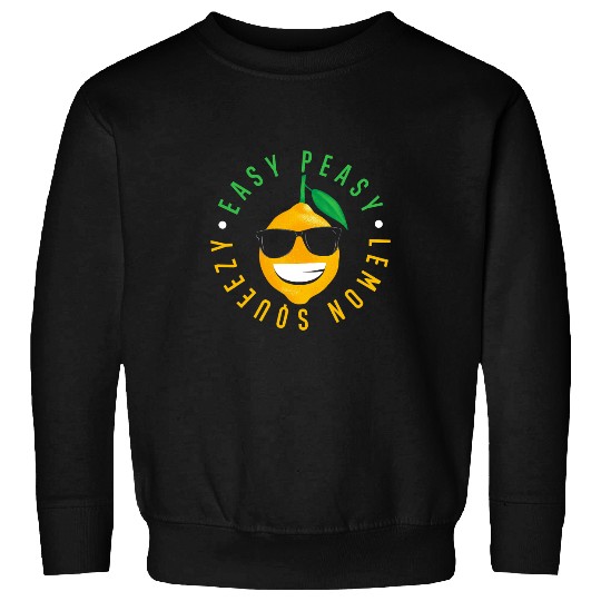 Easy Peasy Lemon Squeezy Lemonade Sweatshirts