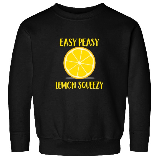 Funny Easy Peasy Lemon Squeezy Lemonade Fruit Gift Sweatshirts