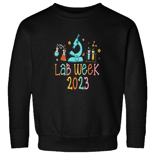 medicals Laboratory Technician Lab Week 1 Sweatshirts
