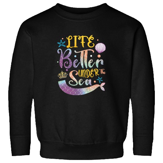 Life Better Under The Sea Summer Vacation Beach Sweatshirts