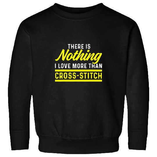Cross Stitch CrossStitching Craft Lover 8 Sweatshirts