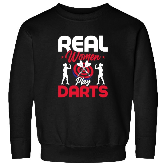 Real Women Play Darts Dartboard Team Bullseye Sweatshirts