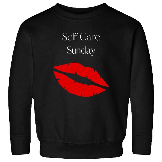 Self Care Sunday Sweatshirts