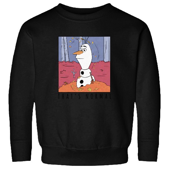 disney frozenss 2 Olaf Thats Normal Sweatshirts